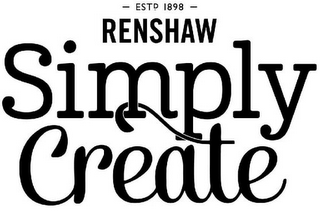 RENSHAW SIMPLY CREATE ESTD 1898