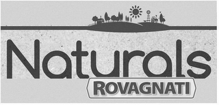 NATURALS ROVAGNATI