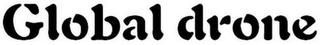 GLOBAL DRONE