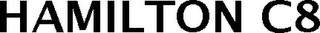 HAMILTON C8