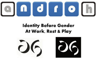 ANDROH IDENTITY BEFORE GENDER AT WORK, REST & PLAY