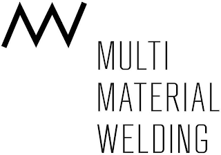 MW MULTI MATERIAL WELDING