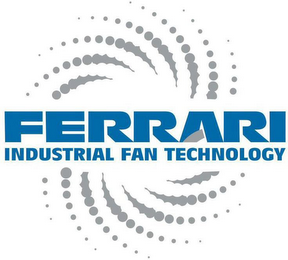 FERRARI INDUSTRIAL FAN TECHNOLOGY