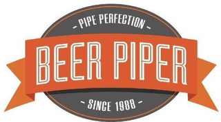 BEER PIPER - PIPE PERFECTION SINCE 1988