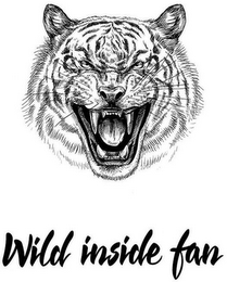 WILD INSIDE FAN