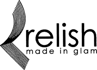 RELISH MADE IN GLAM