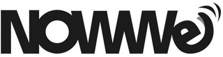 NOWWE