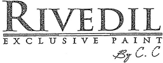 RIVEDIL EXCLUSIVE PAINT BY C.C