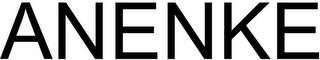 ANENKE