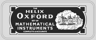 THE HELIX OXFORD SET OF MATHEMATICAL INSTRUMENTS COMPLETE & ACCURATE