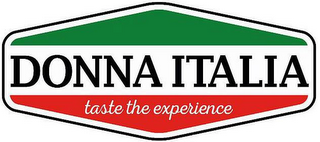 DONNA ITALIA TASTE THE EXPERIENCE