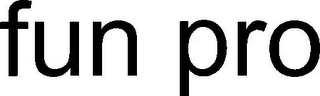 FUN PRO