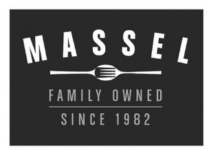 MASSEL FAMILY OWNED SINCE 1982