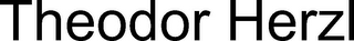 THEODOR HERZL