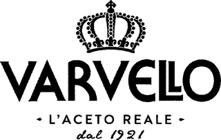 VARVELLO - L'ACETO REALE - DAL 1921