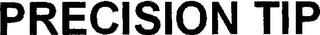 PRECISION TIP
