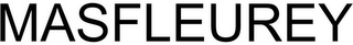 MASFLEUREY
