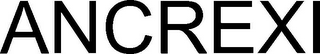 ANCREXI