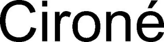 CIRONÉ