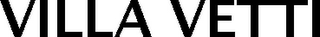 VILLA VETTI