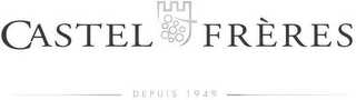 CASTEL FRÈRES DEPUIS 1949