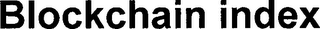 BLOCKCHAIN INDEX