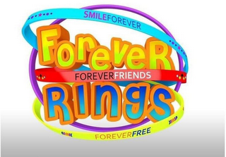 FOREVER RINGS SMILE FOREVER FOREVER FRIENDS FOREVER FREE