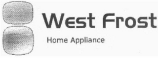 WEST FROST HOME APPLIANCE