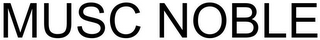 MUSC NOBLE