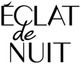 ÉCLAT DE NUIT