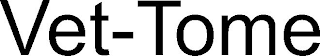 VET-TOME