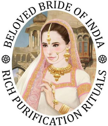BELOVED BRIDE OF INDIA RICH PURIFICATION RITUALS