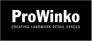 PROWINKO CREATING LANDMARK RETAIL SPACES