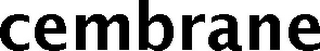 CEMBRANE