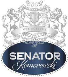 VIR ACTIVUS SENATOR KOMOROWSKI