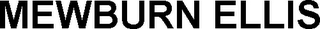 MEWBURN ELLIS