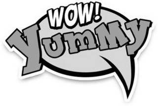 WOW! YUMMY