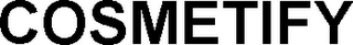 COSMETIFY
