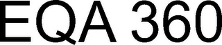EQA 360