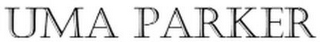 UMA PARKER