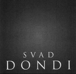 SVAD DONDI