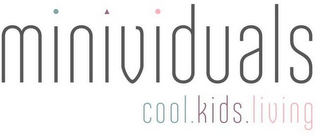 MINIVIDUALS COOL.KIDS.LIVING