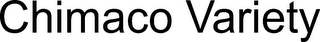 CHIMACO VARIETY