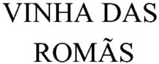 VINHA DAS ROMÃS