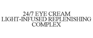 24/7 EYE CREAM LIGHT-INFUSED REPLENISHING COMPLEX