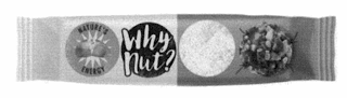 WHY NUT? NATURE'S ENERGY