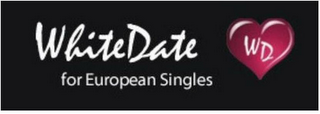 WHITE DATE - FOR EUROPEAN SINGLES WD