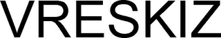 VRESKIZ