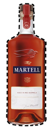 AGED IN RED BARRELS MARTELL AGED IN REDBARRELS JEAN MARTELL