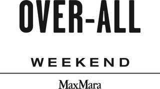 OVER-ALL WEEKEND MAXMARA